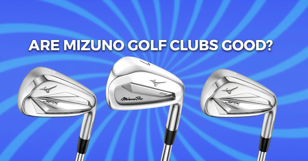 Are Mizuno Golf Clubs Good