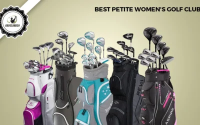 9 Best Petite Women’s Golf Clubs | Perfect Guide for Females