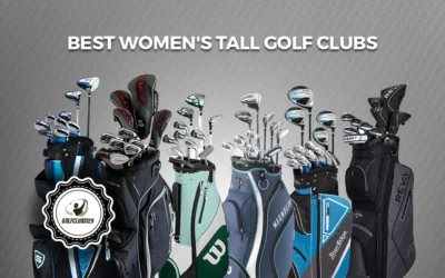 Top 7 Best Tall Womens Golf Clubs Sets In 2024