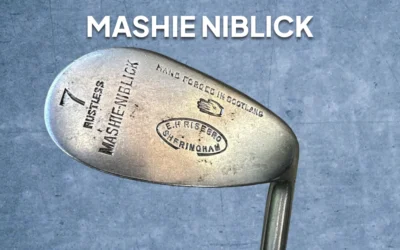 What Is Mashie Niblick Golf Club?