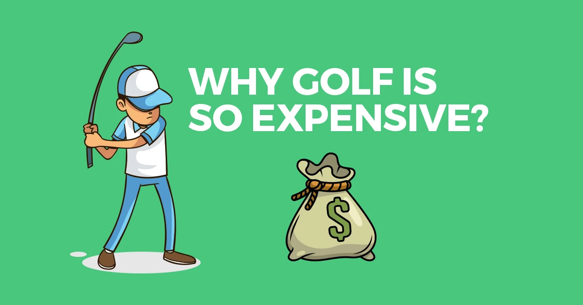 why golf is so expensive