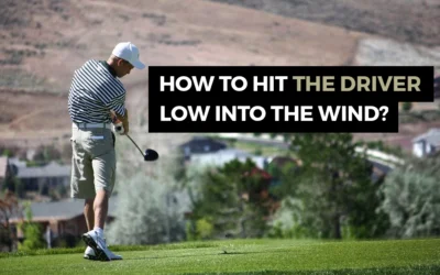 How to Hit the Driver Low into the Wind?