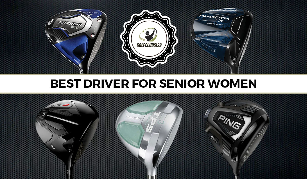6 Best Driver For Senior Women