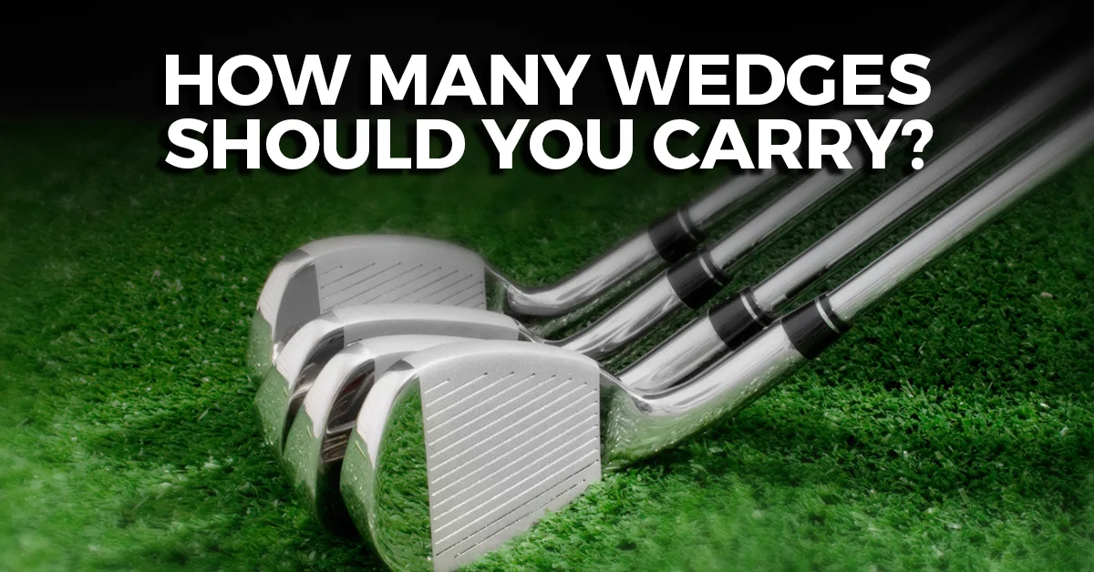 How Many Wedges Should You Carry?