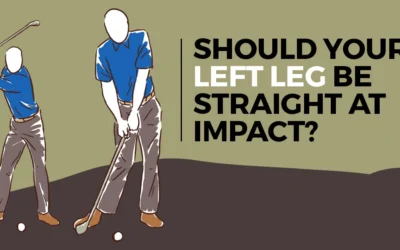 Should Your Left Leg be Straight at Impact?