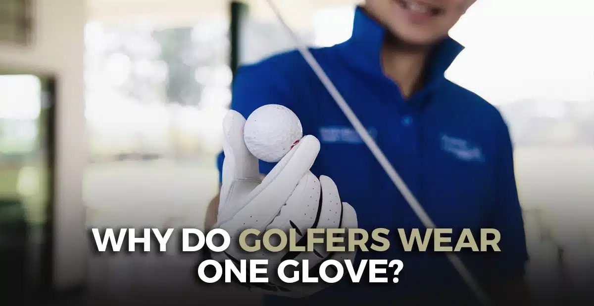 Why do golfers wear one glove