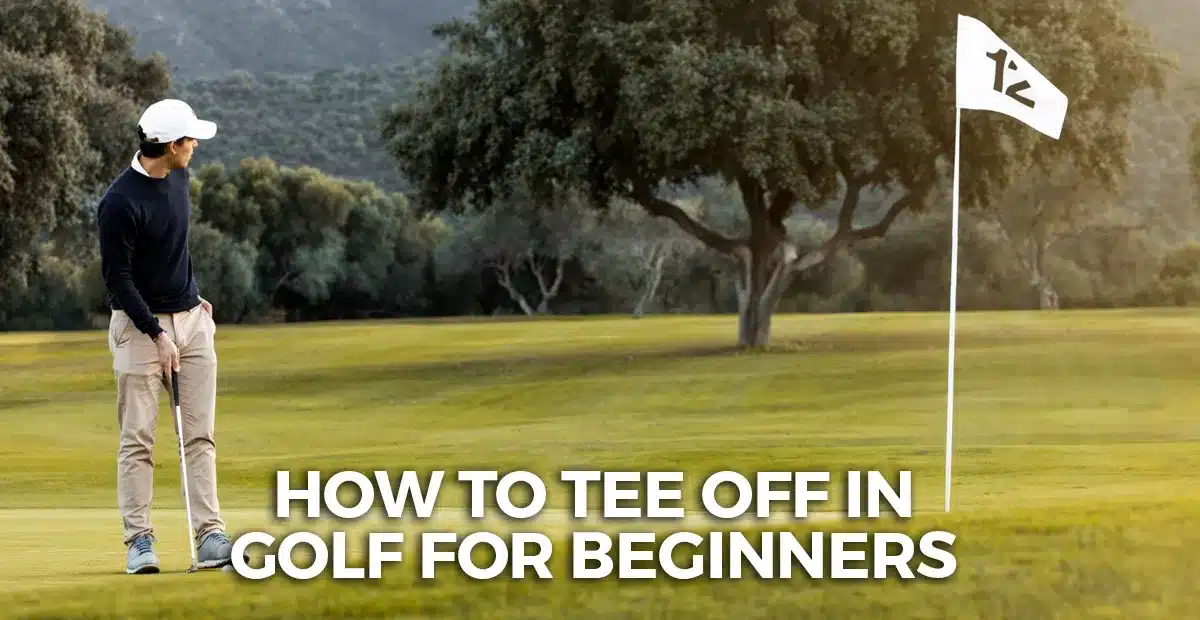 how to tee off in golf for beginners?